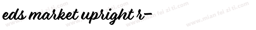 eds market upright r字体转换